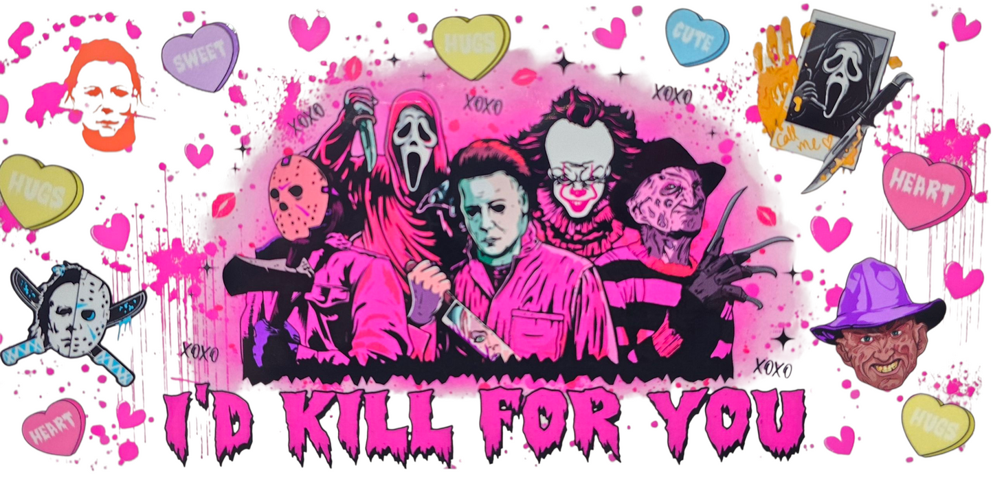 I'd Kill For You 16 oz Tumbler