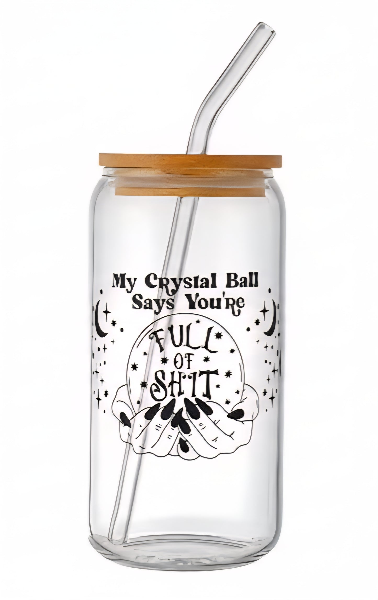 My Crystal Ball Says You're Full of Shit 16 oz Tumbler