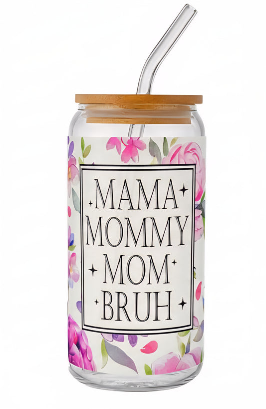 Mama Mommy Mom Bruh 16 oz Tumbler