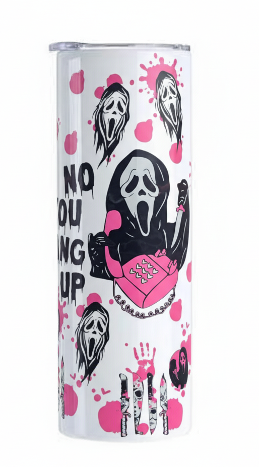 No You Hang Up Scream 20 oz Tumbler