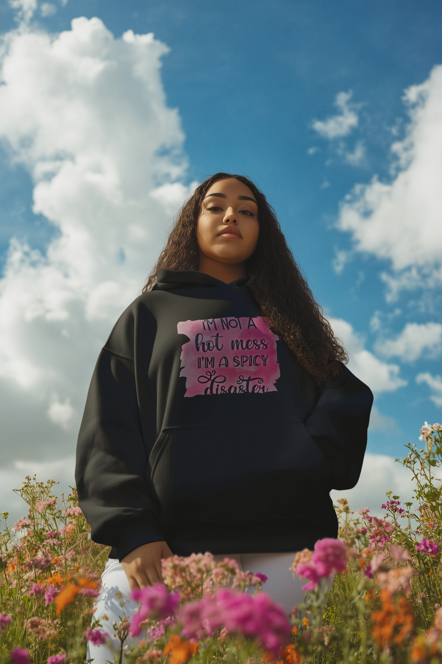 I'm Not a Hot Mess I'm a Spicy Disaster Hoodie