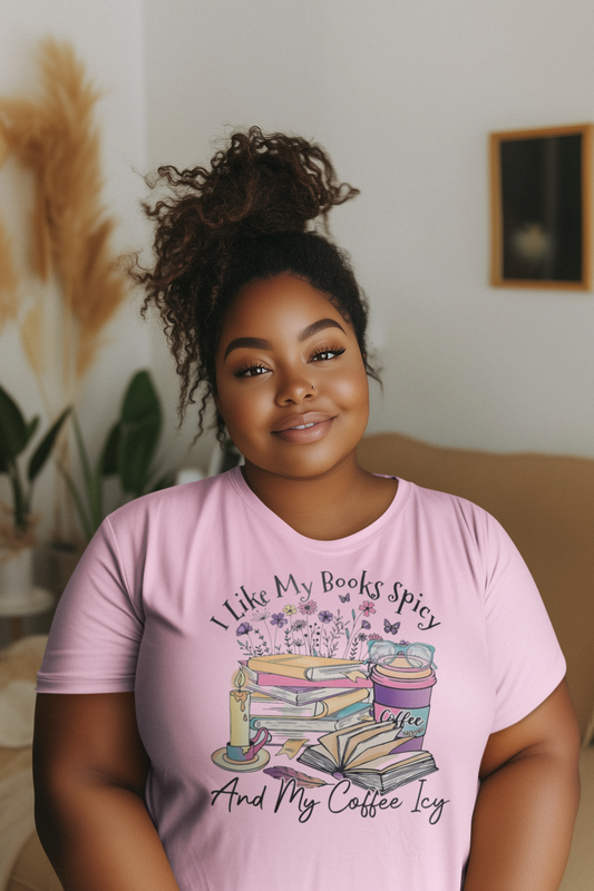 I Like My Books Spicy and My Coffee Icy T-Shirt