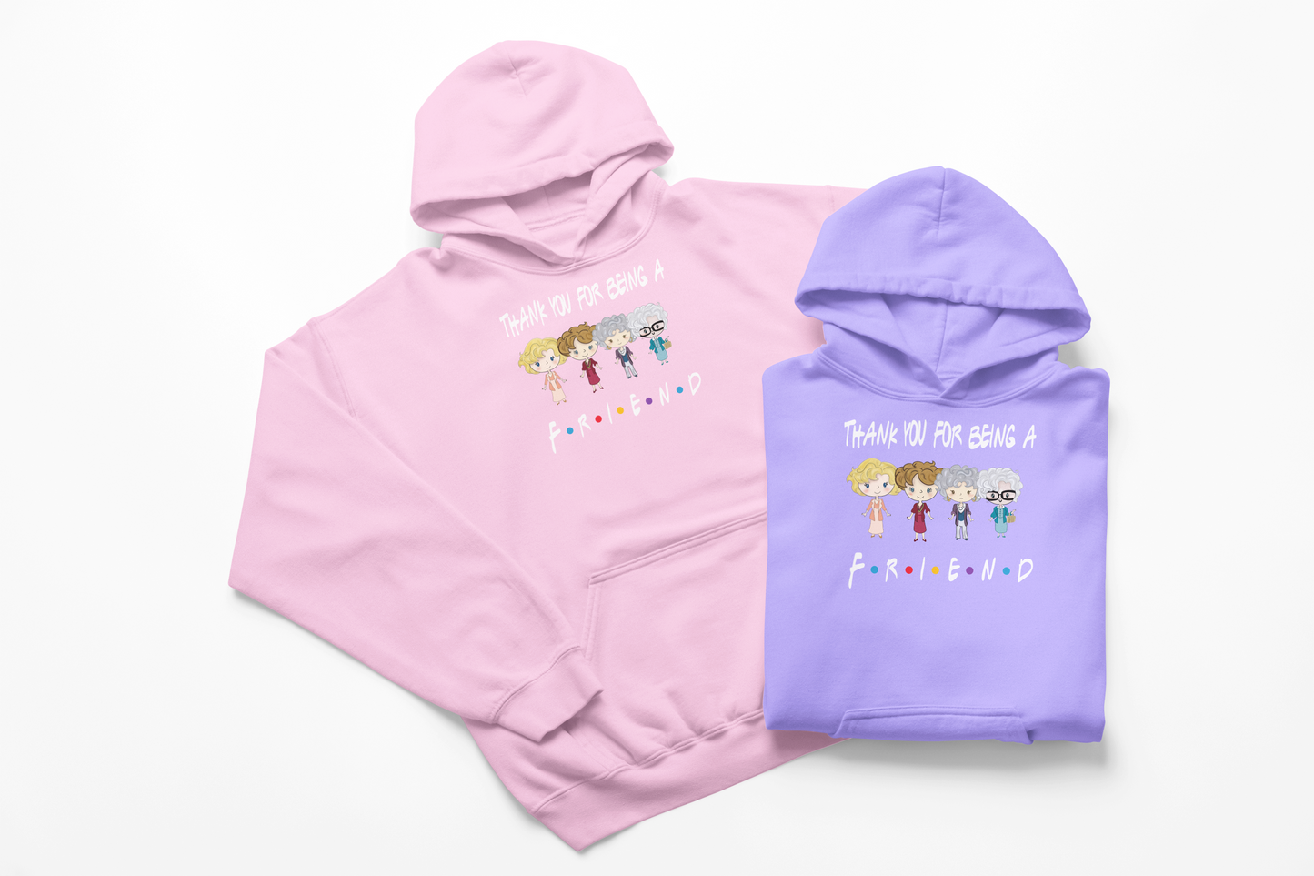 Golden Girls Thank you for Being a Friend Hoodie